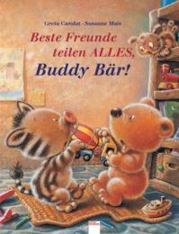 Beste Freunde teilen alles, Buddy Bär!