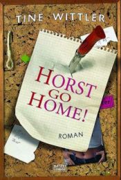 Horst go Home!