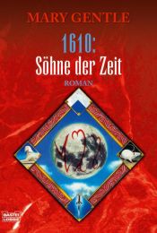 1610: Söhne der Zeit