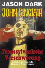 John Sinclair: Transsylvanische Verschwörung