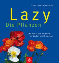 Lazy: Die Pflanzen