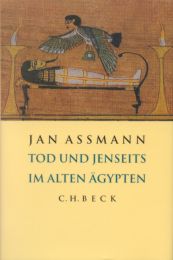 Tod und Jenseits im Alten Ägypten