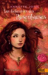 Das Geheimnis des Rosenhauses