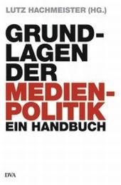 Grundlagen der Medienpolitik - Cover