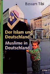 Der Islam und Deutschland - Muslime in Deutschland