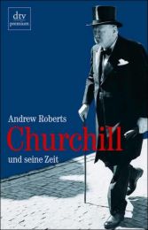 Churchill und seine Zeit