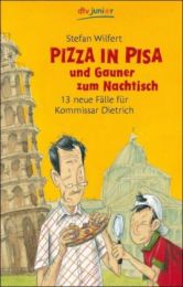 Pizza in Pisa und Gauner zum Nachtisch