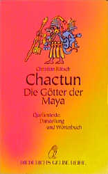 Chactun, Die Götter der Maya