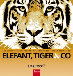 Elefant, Tiger & Co