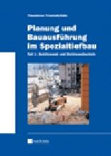 Planung und Bauausführung im Spezialtiefbau 1