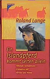 Ein Islandpferd kommt selten allein