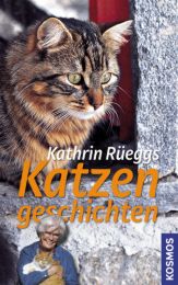 Kathrin Rüeggs Katzengeschichten
