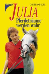 Julia: Pferdeträume werden wahr