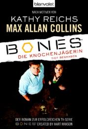 Bones - Die Knochenjägerin: Tief begraben - Cover