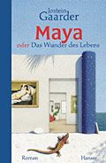 Maya oder das Wunder des Lebens