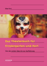 Das Theaterbuch für Kindergarten und Hort