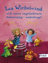 Lea Wirbelwind will einen engelschönen Geburtstag - unbedingt!