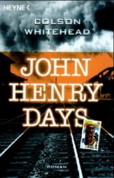 John Henry Days - Cover