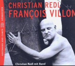 Christian Redl - Francois Villon