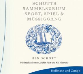 Schotts Sammelsurium - Sport, Spiel & Müssiggang