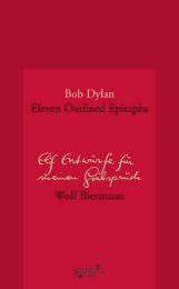 Eleven Outlined Epitaphs/Elf Entwürfe für meinen Grabspruch