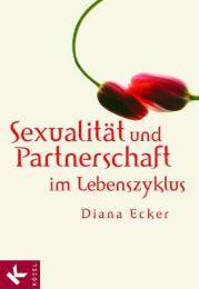 Sexualität und Partnerschaft im Lebenszyklus
