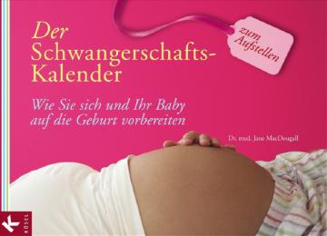 Der Schwangerschafts-Kalender zum Aufstellen