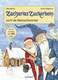 Zacharias Zuckerbein sucht die Weihnachtswichtel