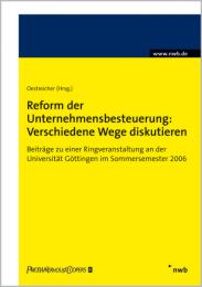 Reform der Unternehmensbesteuerung: Verschiedene Wege diskutieren