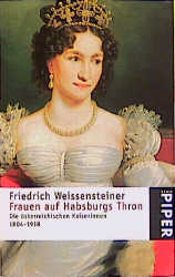 Frauen auf Habsburgs Thron