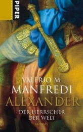 Alexander: Der Herrscher der Welt
