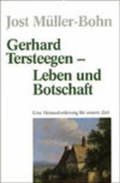 Gerhard Tersteegen - Leben und Botschaft