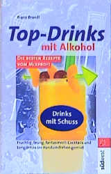 Top-Drinks mit Alkohol