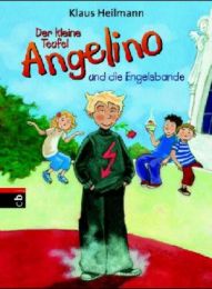 Der kleine Teufel Angelino und die Engelsbande