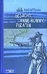 Gesucht: Anne Bonny, Piratin