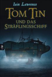 Tom Tin und das Sträflingsschiff