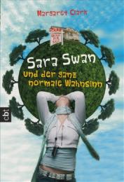 Sara Swan und der ganz normale Wahnsinn