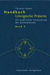 Handbuch Liturgische Präsenz 1