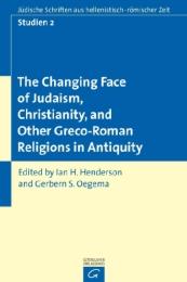 The Changing Face of Judaism, Christianity, and Other Greco-Roman Religions in Antiquity