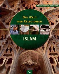 Die Welt der Religionen: Der Islam