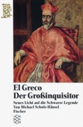 El Greco: Der Großinquisitor