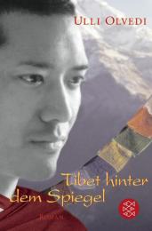 Tibet hinter dem Spiegel