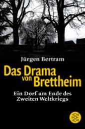Das Drama von Brettheim