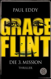 Grace Flint - Die 3.Mission
