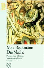Max Beckmann: Die Nacht