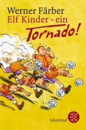 Elf Kinder - ein Tornado!