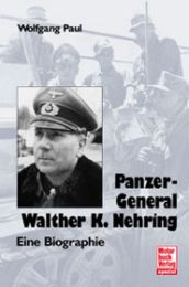Panzer-General Walther K Nehring