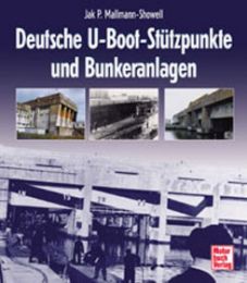 Deutsche U-Boot-Stützpunkte und Bunkeranlagen
