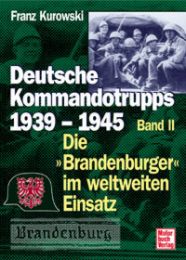Deutsche Kommandotrupps 1939-1945 II