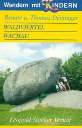 Wandern mit Kindern - Waldviertel und Wachau